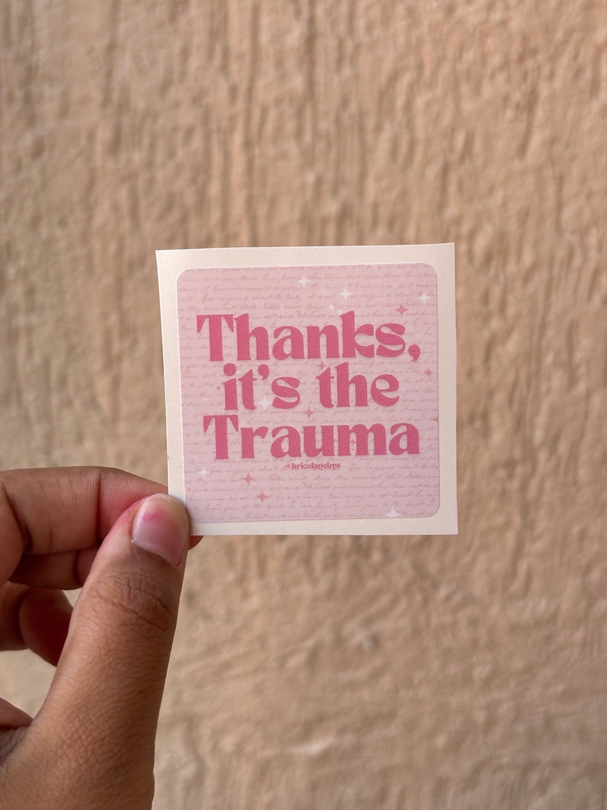 Thanks it's the trauma Sticker